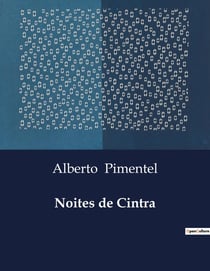 Noites de Cintra : Uma jornada de amizade e nostalgia em Cintra
