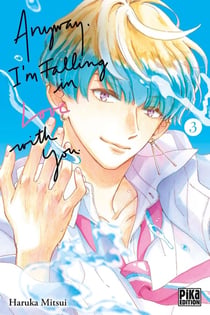 Anyway, I'm falling in love with you Tome 3