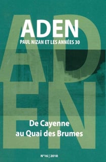 Paul Nizan et les années 30 - de Cayenne au Quai des Brumes (édition 2018)