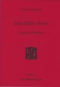 Trois biblio-choses