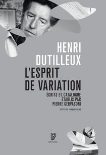L'esprit de variation : écrits et catalogue