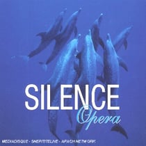 Silence Opéra