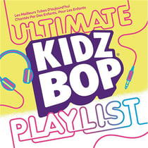 KIDZ BOP Ultimate Playlist