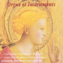 Orgue Et Instruments - Orgue & Hautbois - Grand Orgue & Clarinette - Trompette & Orgue