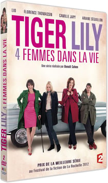 Tiger Lily, 4 femmes dans la vie