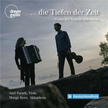 ... die Tiefen der Zeit - Oeuvres pour alto et accordéon