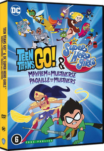 Teen Titans Go! & DC Super Hero Girls : Pagaille dans le Multivers