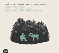 Lajtha, Laszlo : Intégrale de la musique orchestrale pour cordes