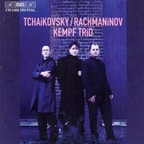Tchaïkovski - Rachmaninov : Kempf Trio