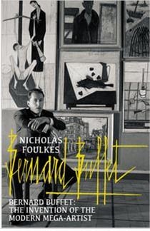 Bernard buffet: the invention of the modern mega-artist