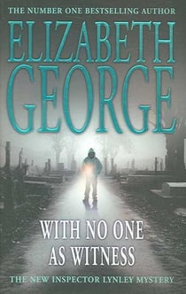 With no one as witness - an inspector lynley mystery