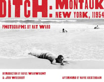 Ditch : Montauk, New York, 11954