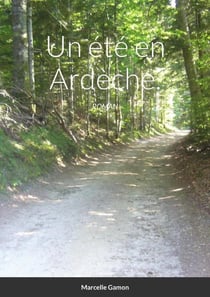 Un été en Ardèche : Fiction