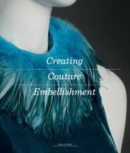 Creating couture embellishment
