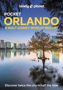 Orlando & Walt Disney World® Resort (4e édition)
