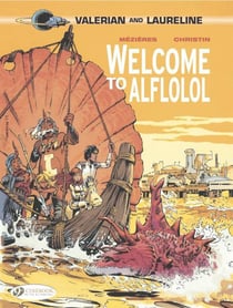 Valérian and Laureline - tome 4 Welcome to Aflolol