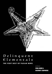 Delinquent elementals : the very best of pagan news