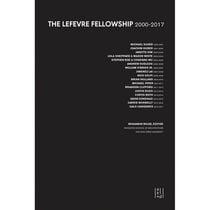 The Lefevre fellowship - 2000-2017