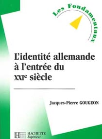 L'identite allemande a l'entree du xxi siecle