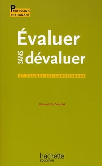 Évaluer sans dévaluer et évaluer les compétences
