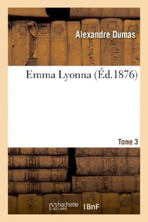 Emma Lyonna Tome 3 (édition 1876)