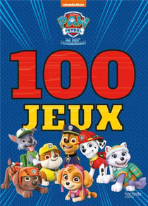La Pat'Patrouille : 100 jeux