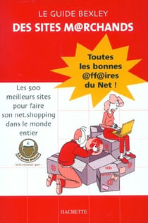 Le guide bexley des sites marchands - edition 2002