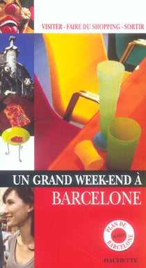 Un grand week-end : Barcelone