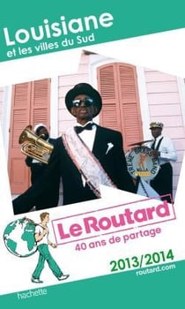 Guide du routard - louisiane et les villes du sud (édition 2013)