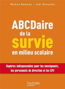 Abécédaire de la survie en milieu scolaire