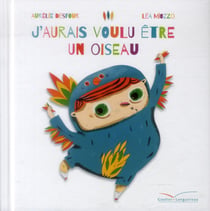 J'aurais voulu être un oiseau