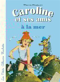 Caroline et ses amis - à la mer