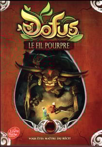 Dofus - vous êtes le maître du récit Tome 2 : le fil pourpre