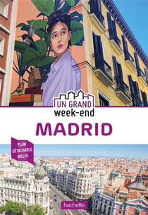Un grand week-end : Madrid (édition 2020)