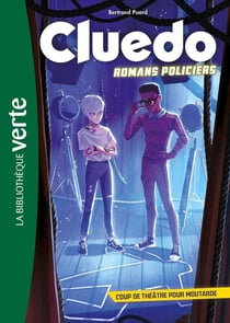 Cluedo : romans policiers Tome 1 : coup de théâtre pour Moutarde