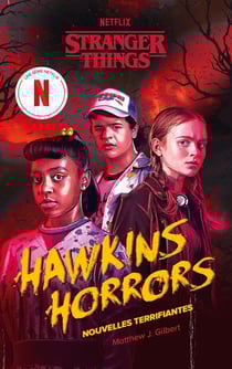 Stranger Things : Hawkins Horrors : Nouvelles horrifiques