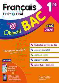 Objectif bac : Français écrit et oral - 1re générale