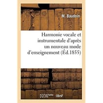 Harmonie vocale et instrumentale d'après un nouveau mode d'enseignement
