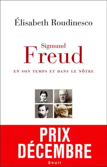 Sigmund Freud - en son temps et dans le nôtre
