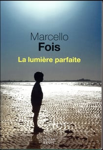 La lumière parfaite