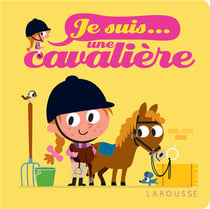 Je suis... : je suis cavalière