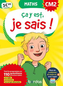 Ça y est, je sais : mathématiques - CM2 (édition 2019)