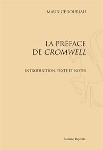 La préface de cromwell - introduction, texte et notes