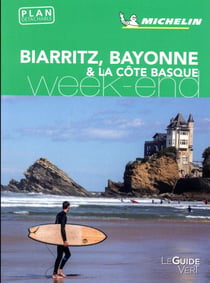Le guide vert week-end - biarritz, bayonne, la côte basque