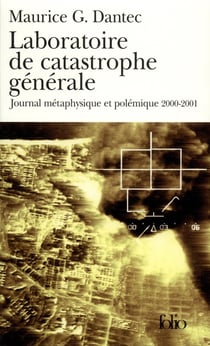 Laboratoire de catastrophe générale - journal métaphysique et polémique, 2000-2001