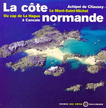 La côte normande - du cap de La Hague à Cancale