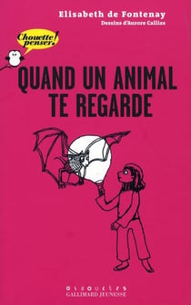 Quand un animal te regarde