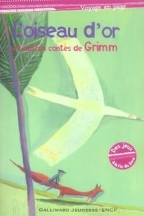 L'oiseau d'or et autres contes de grimm