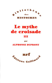 Le mythe de croisade Tome 3