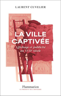 La ville captivée : Affichage et publicité au XVIIIe